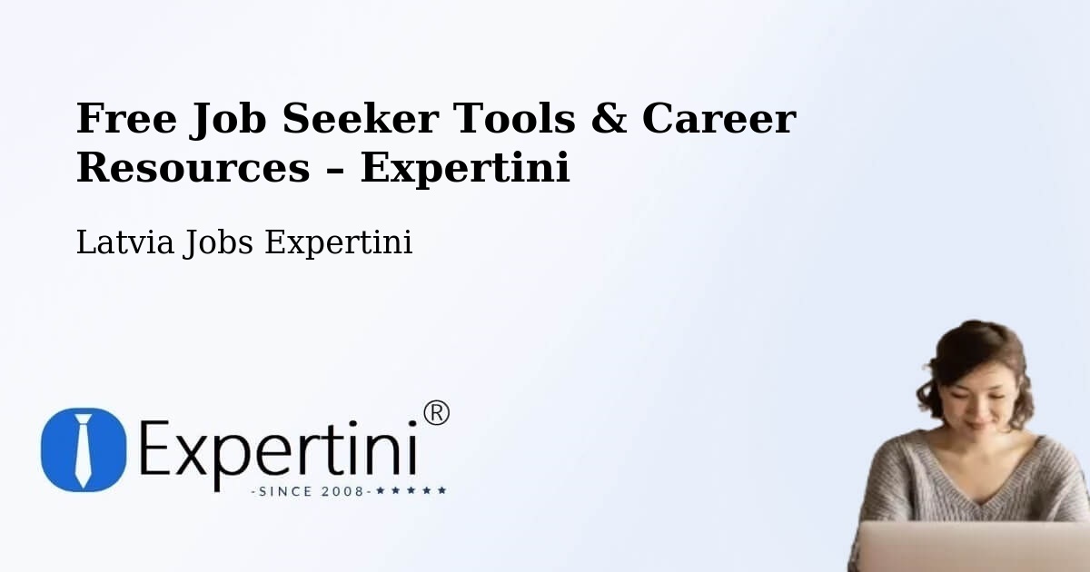 Free Job Seeker Tools & Career Resources – Aloja - Aloja, Latvia Jobs Expertini